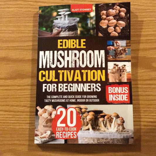 Edible Mushroom Cultivation For Beginners