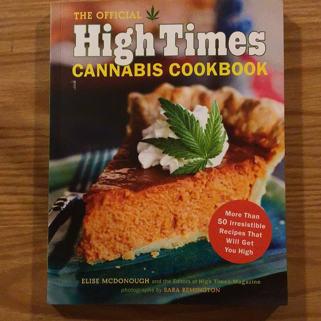 The Official High Times Cannabis Cookbook